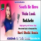 South Ke Hero Wala Look Rakhela Top Trending Song Full Hard Dholki Remix Akhilesh Hi Tech Gonda 